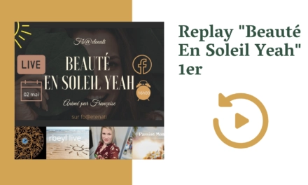 Replay 1er live « Beauté En soleil Yeah »