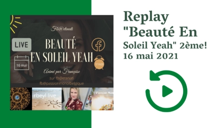 Replay 2ème live de « Beauté En soleil yeah » animé par Françoise