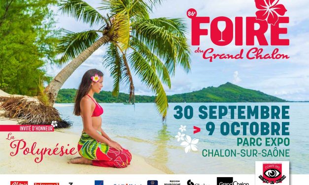 La Polynésie invité d&rsquo;honneur à la 86 ème foire du Grand Chalon