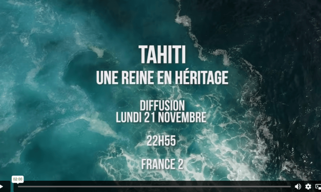 Tahiti, Une Reine en Héritage lundi 21 novembre sur France 2