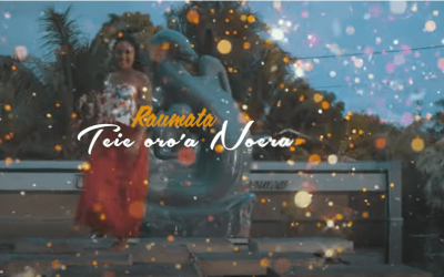 RAUMATA – Teie &lsquo;ōro&rsquo;a Noera – clip + paroles