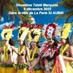 Showtime Tahiti Marquises à la Ferte Saint Aubin