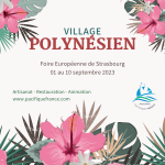 Village Polynésienne à la Foire Européenne de Strasbourg