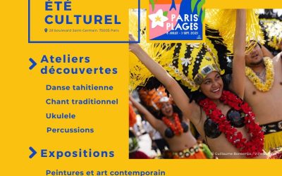 Participez aux évènement culturels au sein de la Délégation de le Polynésie Française tout au long du mois d’août