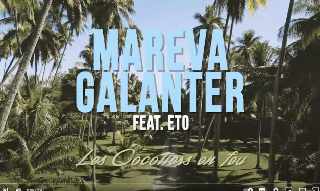 « Les cocotiers en feu » Mareva Galanter & Eto – clip