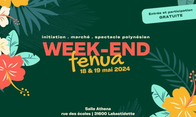 Week end Fenua à Labastidette 31600