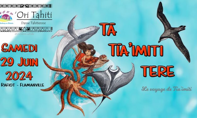 Ta Tia&rsquo;imiti Tere – Spectacle de danse tahitienne sur Flamanville 50