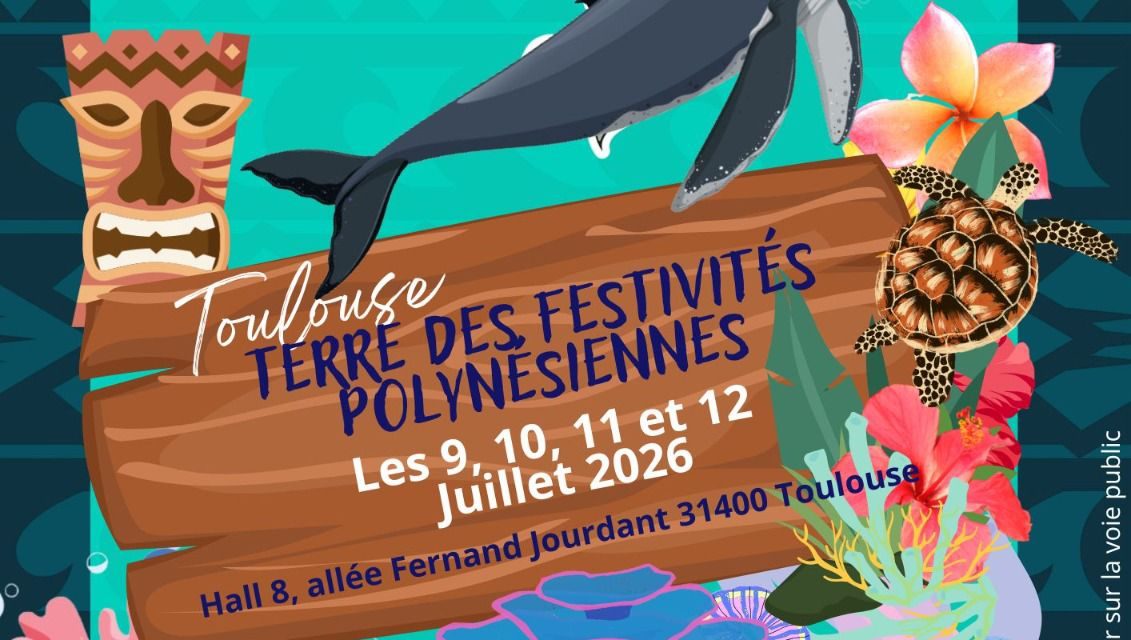 Toulouse accueille la culture polynésienne : un festival engagé et vibrant du 9 au 12 juillet 2026
